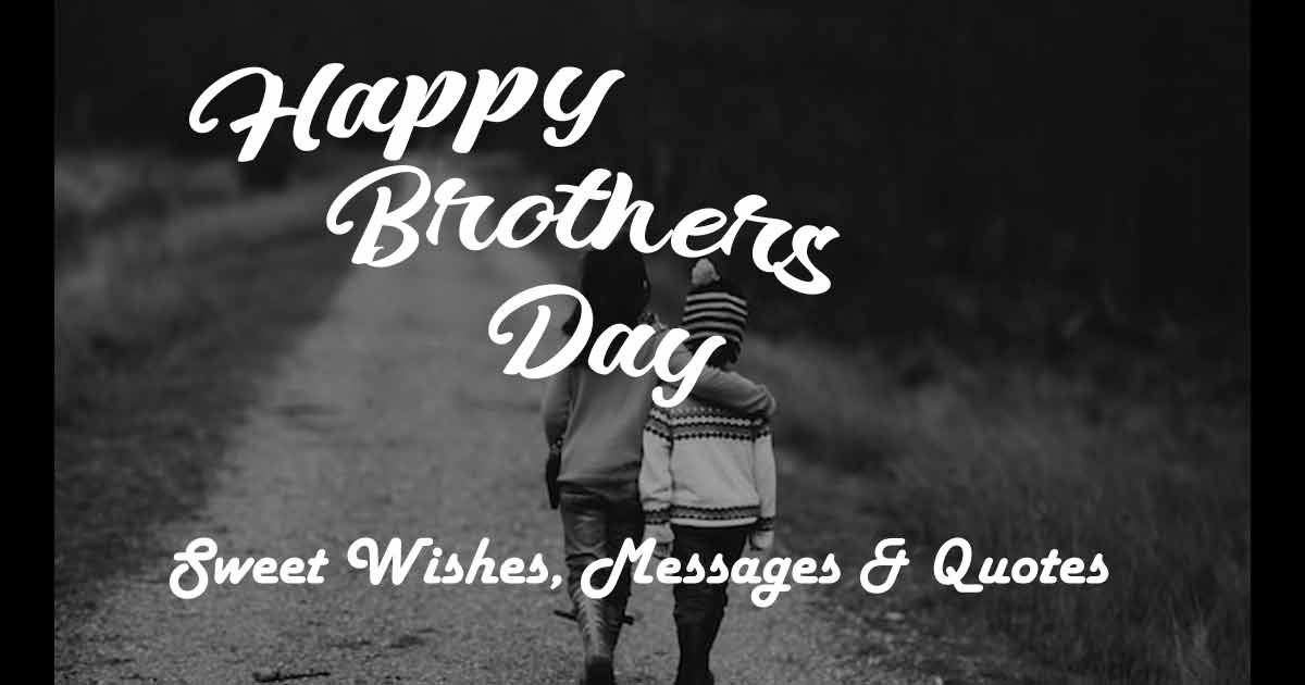 National Brothers Day 2024 Wishes, Quotes & Messages